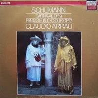 Philips : Arrau - Schumann Carnaval, Fantaisie